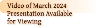 Video of March 2024 Presentation Available for Viewing